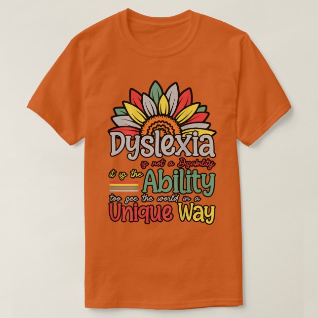 Dyslexia är inte funktionsnedsättande Dyslexia Awa T Shirt (Design framsida)