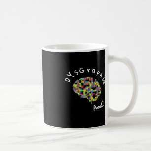 Dyslexia Awareness Dysgraa Writing Learning Dis Kaffemugg