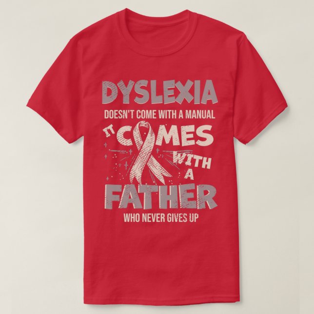 Dyslexia Doesnx27t Kom med en manuell dator: 2 T Shirt (Design framsida)