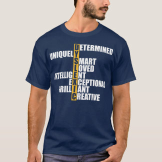 Dyslexia Dyslexic Acronym w T Shirt
