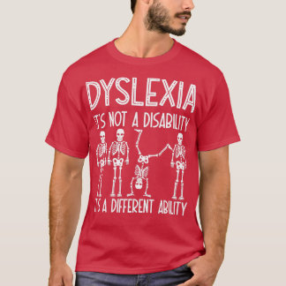 Dyslexia Funny Say T Shirt
