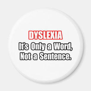 Dyslexia.. ingen mening magnet