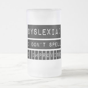 Dyslexia: Jag stavar inte - jag improviserar - Frostat Ölglas