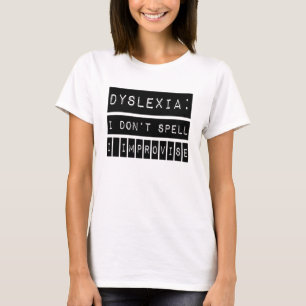 Dyslexia: Jag stavar inte - jag improviserar - Tröja
