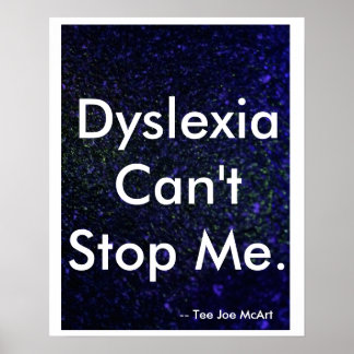 "Dyslexia kan inte stoppa mig" Poster
