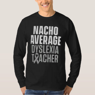 Dyslexia Lärarbehandling Dyslexic terapi 3 T Shirt