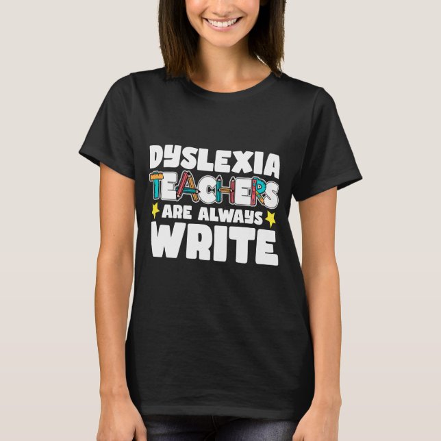 Dyslexia-lärare | dyslexisk skolpresent t shirt (Framsida)