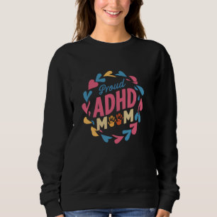 Dyslexia Proud ADHD Mamma ADHD Awareness Autism T Shirt