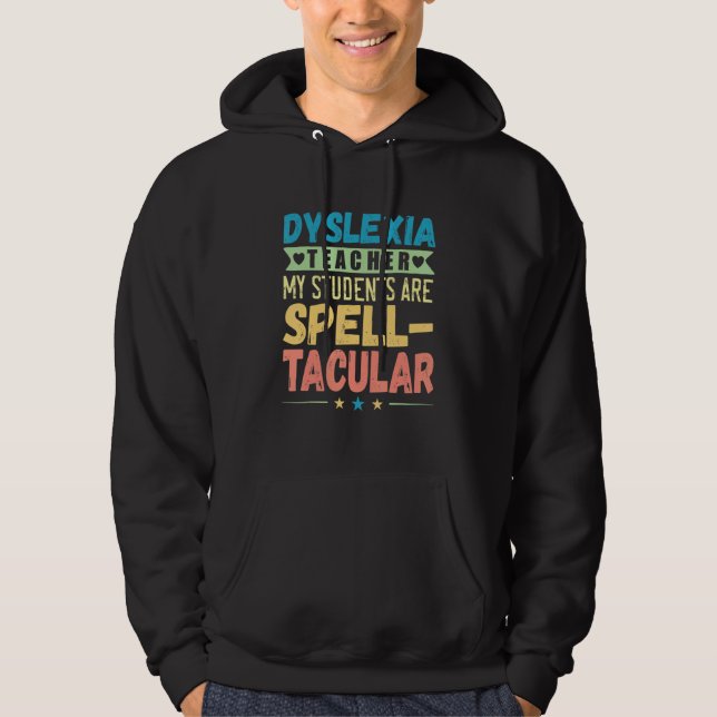 Dyslexia Teacher Awareness Dyslexic Reading Therap Hoodie (Framsida)