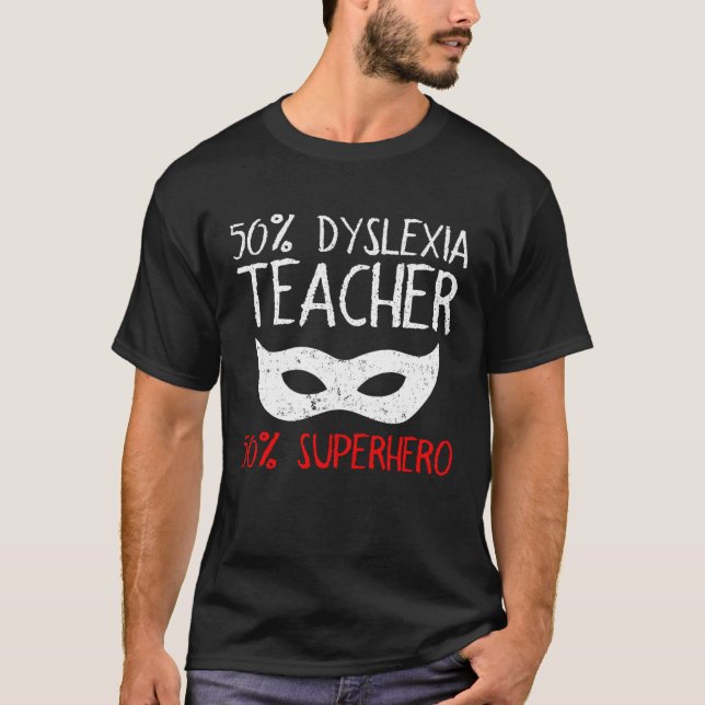 Dyslexia Teacher Therapist Half Hero Dyslexic Ther T Shirt (Framsida)