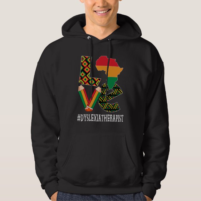 Dyslexia Therapist Love African American Black His Hoodie (Framsida)