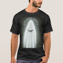 Dyslexic Ghost T Shirt