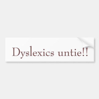 Dyslexics untie!! bildekal