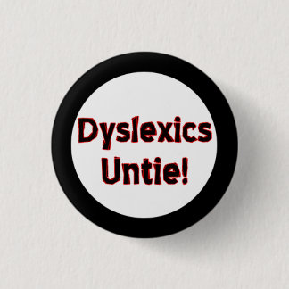 Dyslexics Untie! Knapp