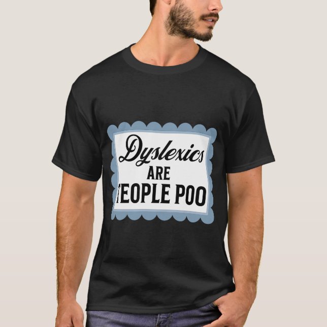 Dyslexik är för roligt kort t shirt (Framsida)