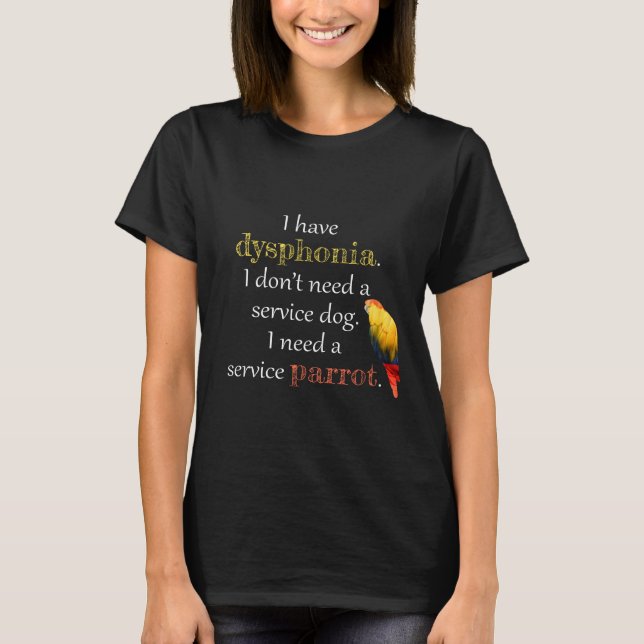 Dysphonia Service Parrot T Shirt (Framsida)