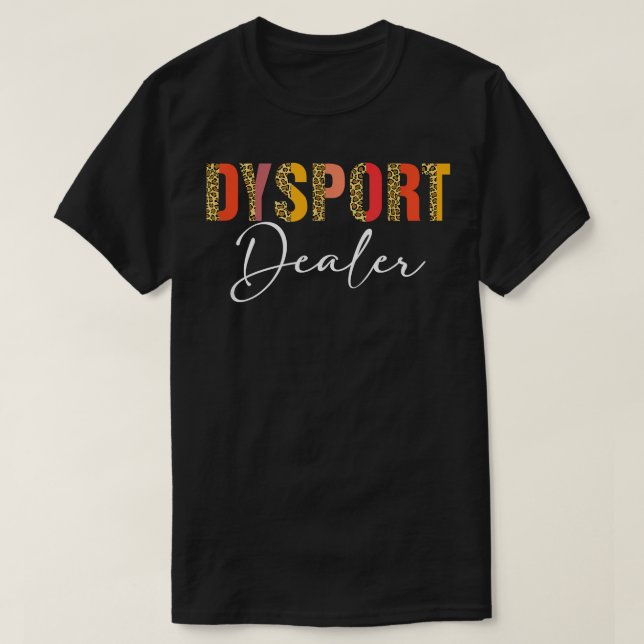 Dysport Dealer Nurse Injector Botox Dealer Aesthet T Shirt (Design framsida)