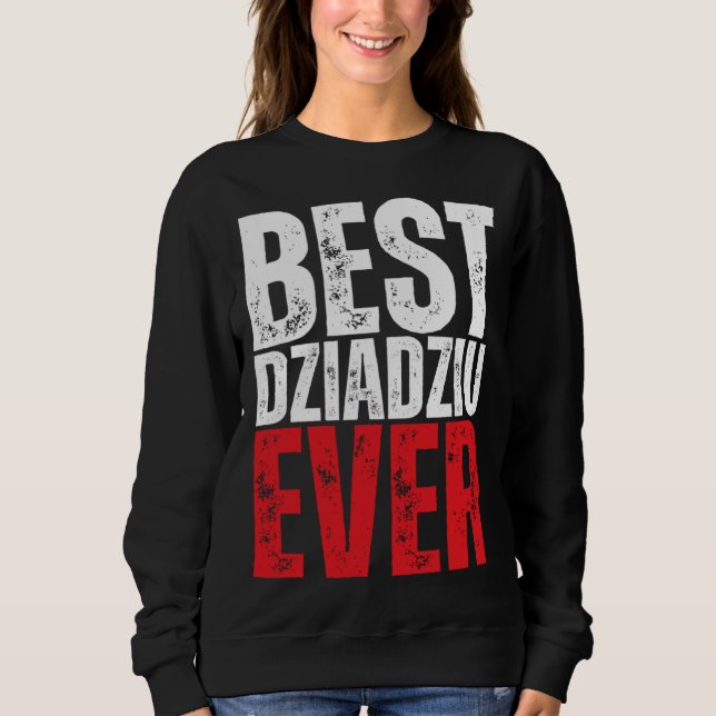 Dziadziu Best Dziadziu Ever Polish Grandpa T Shirt (Framsida)