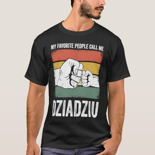 Dziadziu Mina favoriter kallar mig Dziadziu T Shirt (Framsida)