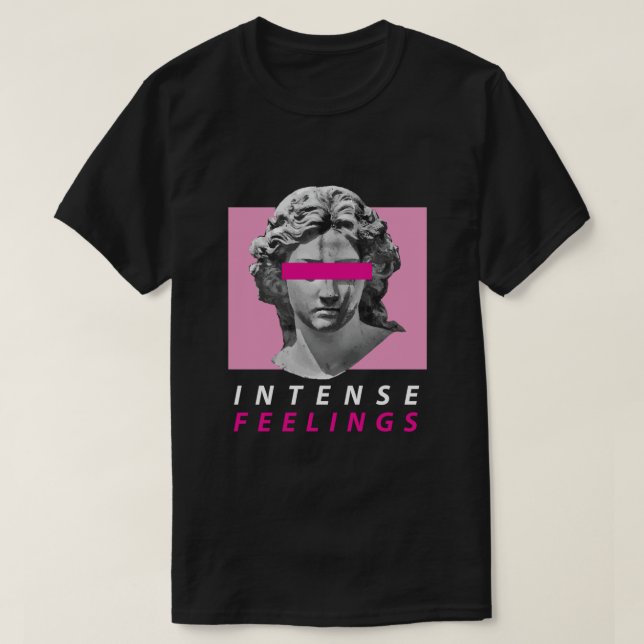 E:\AnhgocUpZZ\Vaporwave Aesthetic Intense Feeling T Shirt (Design framsida)