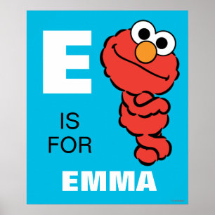 E är till Elmo Lägg till ditt namn Poster