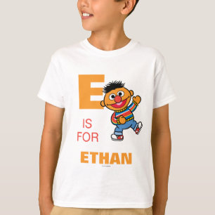 E är till Ernie   Lägg till ditt namn Tee