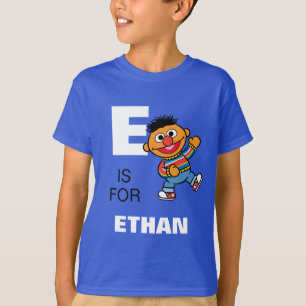 E är till Ernie   Lägg till ditt namn Tröja