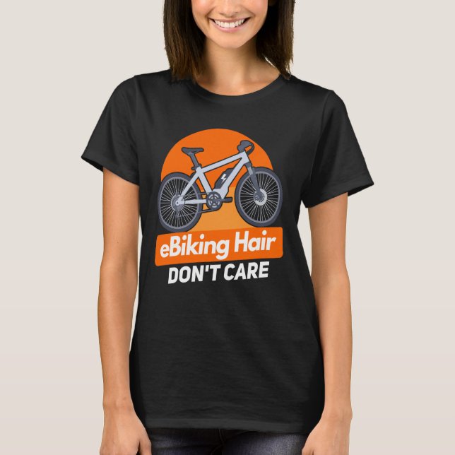 E Bike E Biking Say Humor E Biker T Shirt (Framsida)