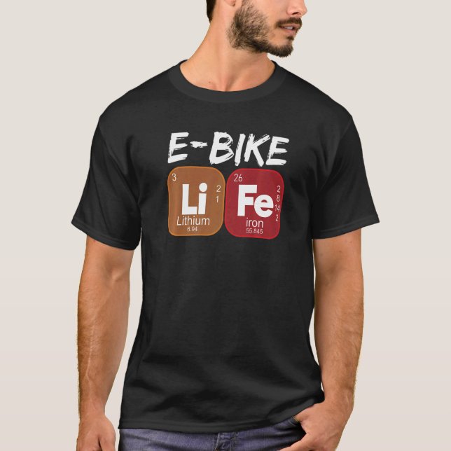 E Bike Life Periodic Bord Electric Power Bikes 2 T Shirt (Framsida)