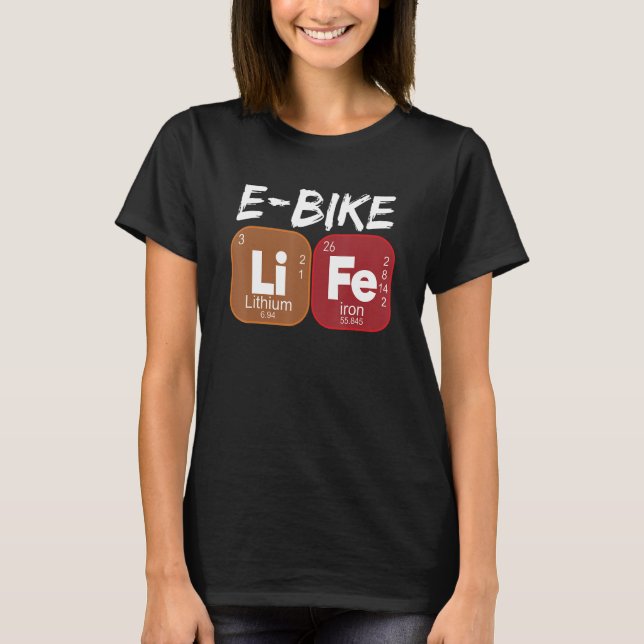 E Bike Life Periodic Bord Electric Power Bikes T Shirt (Framsida)