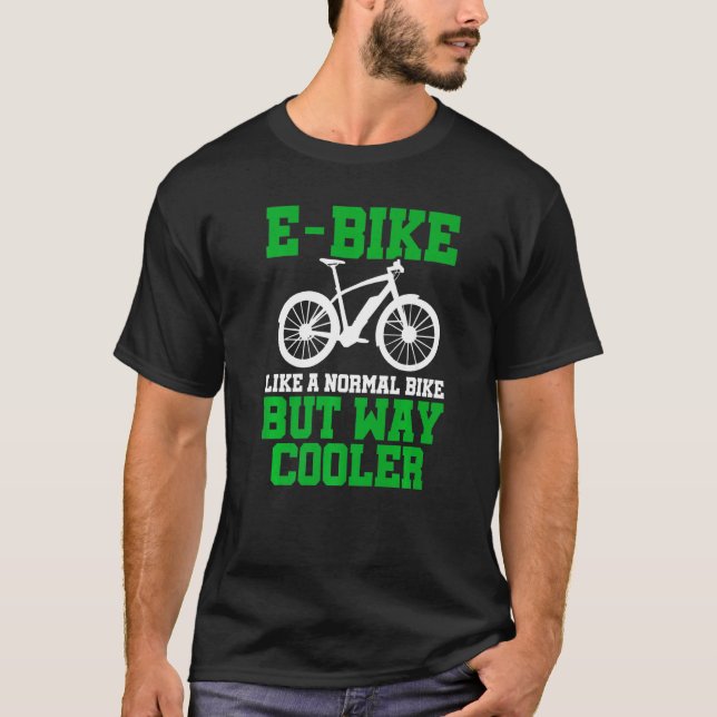 E-Bike som en vanlig bike men som E-Bike Mo T Shirt (Framsida)