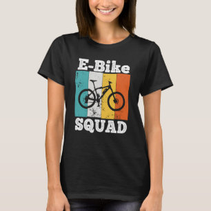 E Bike Squad EBike Team E Biking Retro E Bike T Shirt