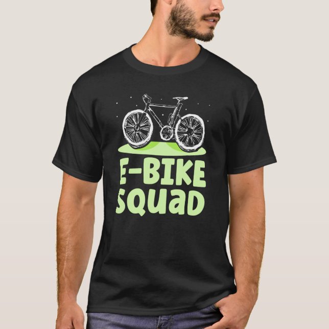E Bike Squad Electric Biker Cyclist Biking T Shirt (Framsida)