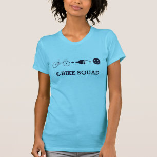 E Bike Squad Electric Cycle = Lycklig T Shirt