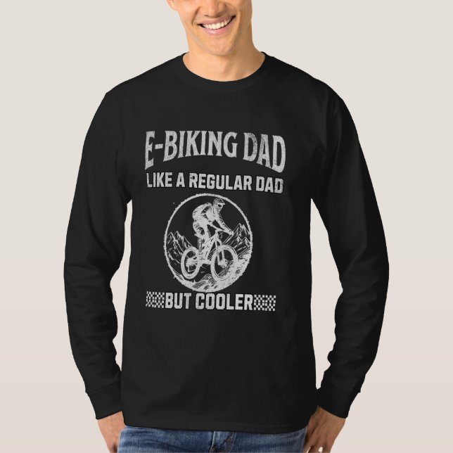 E-Biking Pappa som en vanlig Roligt för Pappa men  T Shirt (Framsida)