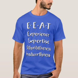 E-E-A-T SEO-förkortning T Shirt