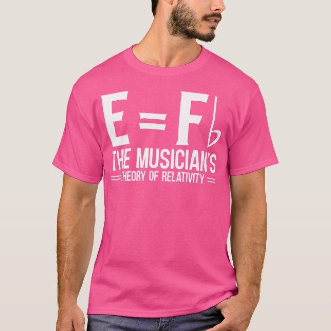 E Fb The Musician'S Theory Of Relativity Piano T Shirt (Framsida)