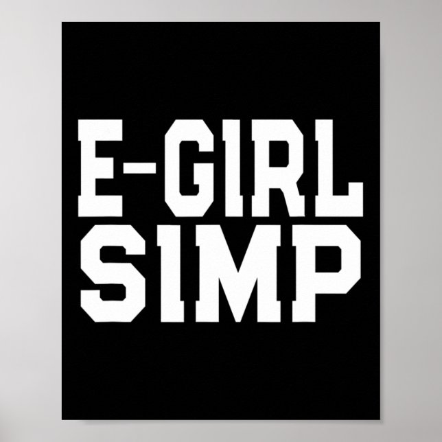E-girl Simp - Funny Novelty Simp - Simp Halloween Poster (Framsidan)