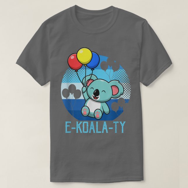 E-Koala-Ty Equality Koala Bear T Shirt (Design framsida)