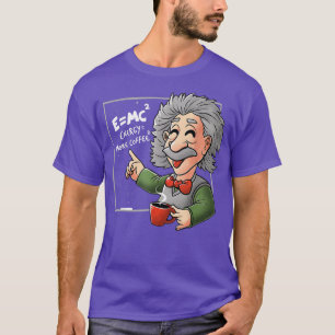 E=MC2 Fysikalisk formel Science Coffee Energy Mer T Shirt