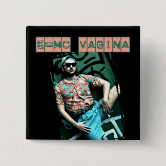 e=mcvagina knapp