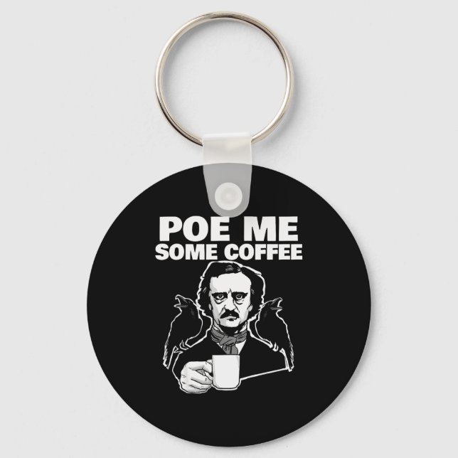 E Me Some Coffee Funny Edgar Allan E Pun  Nyckelring (Framsida)
