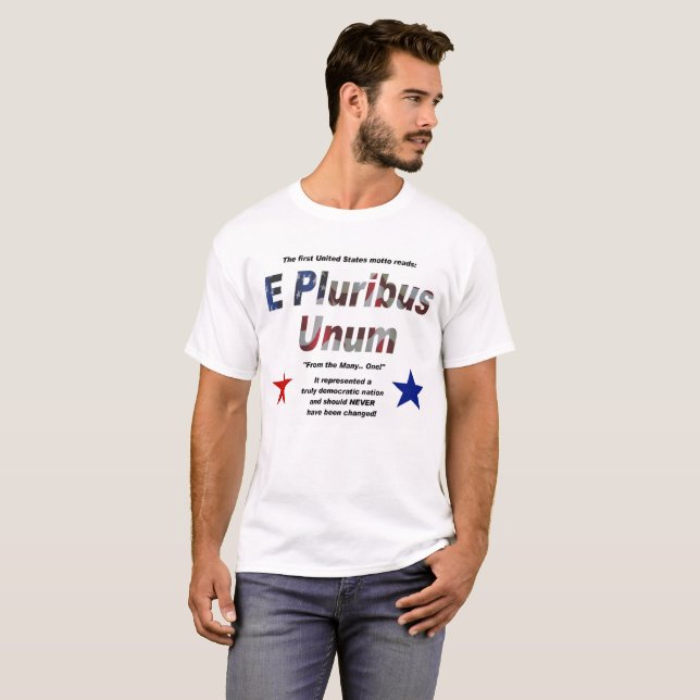 E Pluribus Unum T Shirt (Hel framsida)