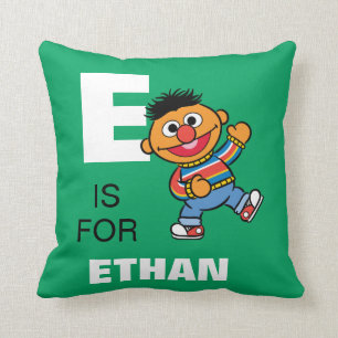 E står för Ernie   Lägg till ditt namn Kudde