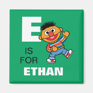E står för Ernie Lägg till ditt namn Magnet