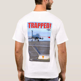 EA-6B PROWLER - TRAPPAD! T SHIRT
