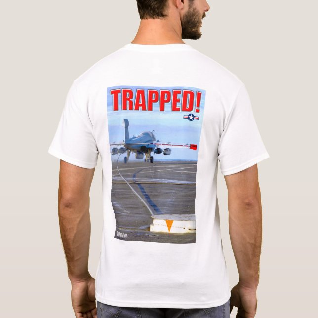 EA-6B PROWLER - TRAPPAD! T SHIRT (Baksida)