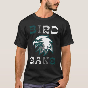 Eagle Bird Gang Funny Philadelphia T Shirt