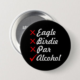 Eagle Birdie Par Alcohol Humor Knapp