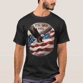 Eagle Flag Semiquincentennial Americas 250 T-Shirt
